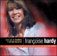 Fran&ccedil;oise Hardy - Les plus belles chansons